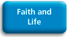 Faith and Life